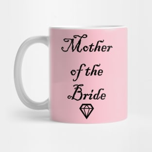 Mother Of The Bride,Funny Wedding Mug
